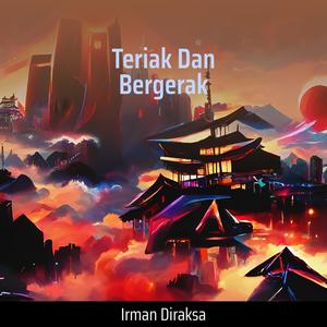 Teriak Dan Bergerak