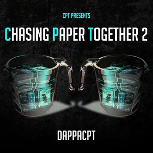 Chasing Paper Together 2 (Explicit)