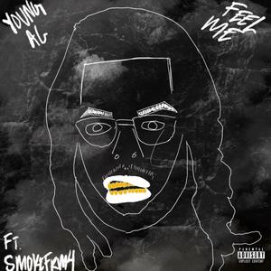 Feel ME (feat. Smokefrm4) (Explicit)