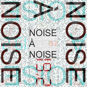 Noise A Noise 19.2