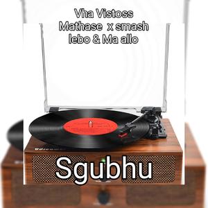 Sgubhu (feat. Smash lebo & Ma allo)