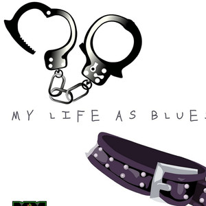My Life as Blues