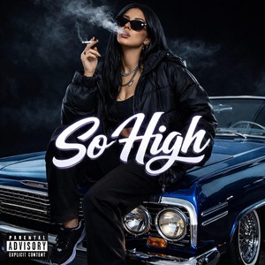 So High (Explicit)