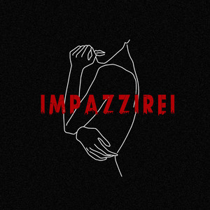 IMPAZZIREI