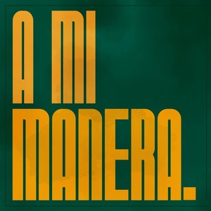 A Mi Manera (Explicit)