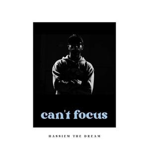 can't focus (Explicit)