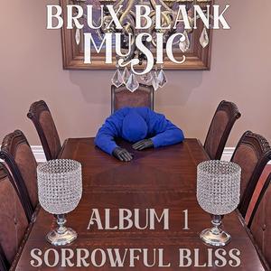 Album 1 Sorrowful Bliss (Explicit)