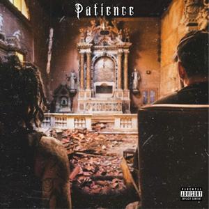 Patience (feat. E. Twiss) [Explicit]