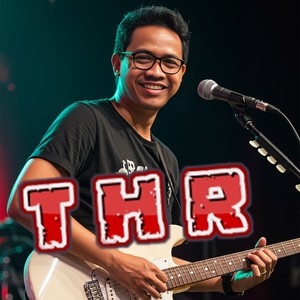 THR (TUNJANGAN HARI RAYA)