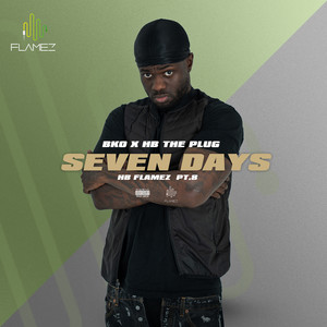 Seven Days - Hb Flamez, Pt.8 (Explicit)