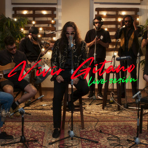 VIVIR GITANO (LIVE SESSION)