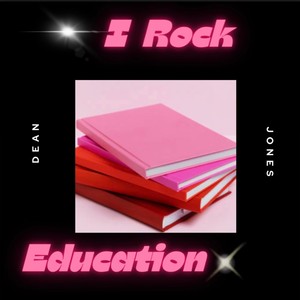 I Rock Education (feat. ASL MASH )