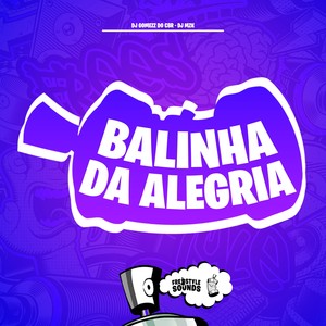 Balinha Da Alegria (Explicit)