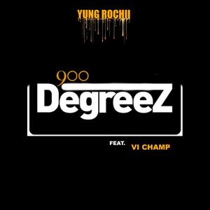 900 Degreez (Explicit)