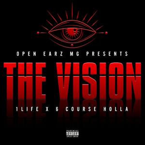 The Vision (feat. 6 Course Holla) (Explicit)