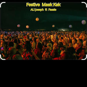 FESTIVE MAAK KAK (feat. FASSIE (prod GANALIEN)