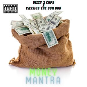 Money Mantra (feat. Cassius Thee Sun God) (Explicit)