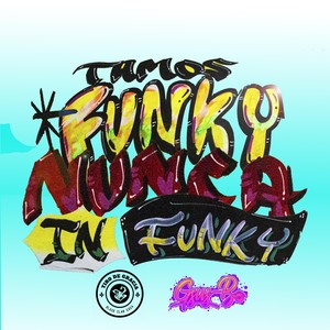 Tamos Funky Nunca !N Funky