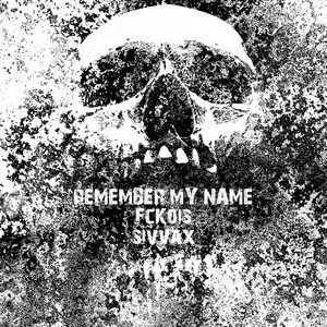 REMEMBER MY NAME