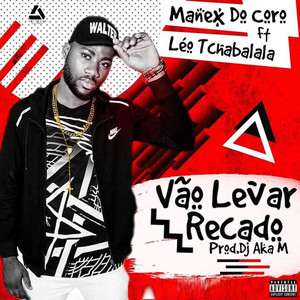 Vão Levar Recado (Explicit)