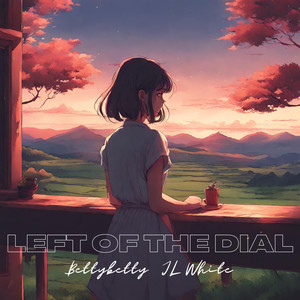 Left of the Dial (feat. JL White)