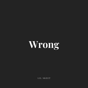 Wrong (Explicit)