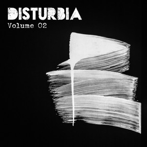 Disturbia Volume 2