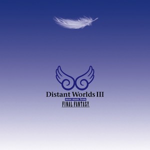 Distant Worlds III: More Music from Final Fantasy