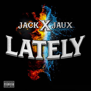 Lately (Explicit)