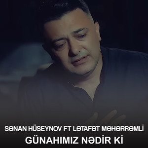 Günahımız Nədir ki