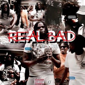 Real Bad (Explicit)