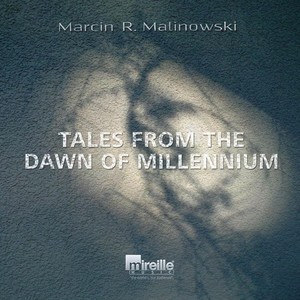 Tales from the Dawn of Millennium