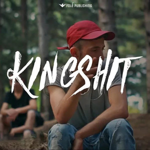 KINGSHIT (Explicit)