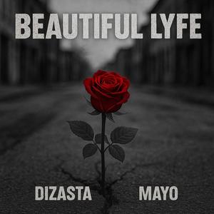 Beautiful Lyfe (feat. Mayo) (Explicit)