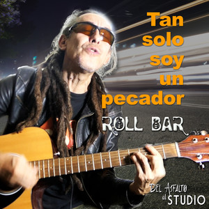 Tan Solo Soy Un Pecador (Del Asfalto al Studio)