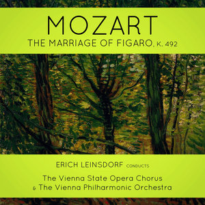 Mozart: The Marriage of Figaro, K. 492