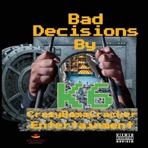Bad Decisions (Explicit)