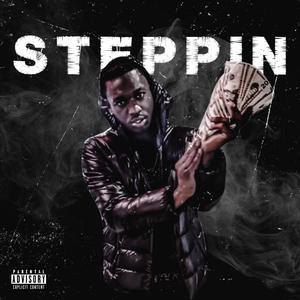 Steppin (Explicit)