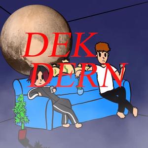 Dek Dern (feat. Zonix & iLoyProduction) [Explicit]