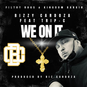 WE ON IT (feat. TRIP-C)