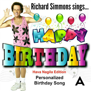 A Personalized Birthday Wish: Happy Birthday! (Hava Nagila Version) , Vol. 1