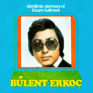 Derdimin Dermanı Ol