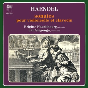 Handel: Sonates pour violoncelle et clavecin (Arr. for Cello and Harpsichord)