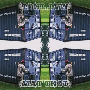 MAT THOT (feat. Lil Hen & K.M) [Explicit]