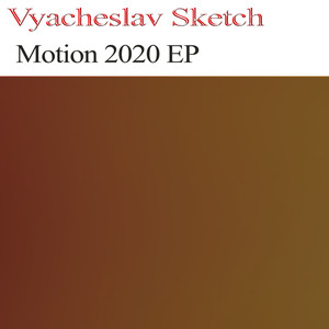 Motion 2020 EP