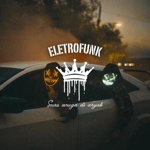 SUAS AMIGAS DO ARUAN X TOMA TOMA (feat. MC MP40) (ELETROFUNK) (Explicit)