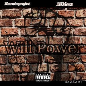 Will Power (feat. Mildom) (Explicit)