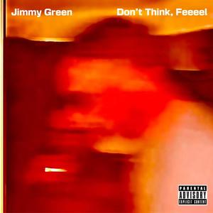 Don't Think, Feeeel (Explicit)