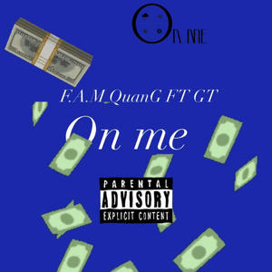 On me (feat. GT) [Explicit]