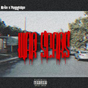 WAR SCARS(feat. Pluggy2dope) (Explicit)